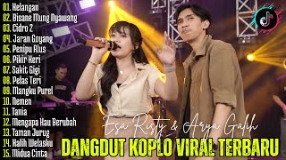 KELANGAN, BISANE MUNG NYAWANG - ESA RISTY | DANGDUT KOPLO TERBARU | FULL ALBUM LAGU JAWA VIRAL