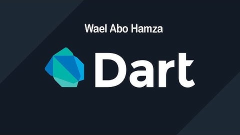 6 - Logical Operators [Dart In Arabic]