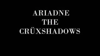 Ariadne - The Cruxshadows With Lyrics