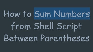 How to Sum Numbers from Shell Script Between Parentheses