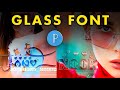 Gambar cover Glass font dp editing 2020 trending glass font dp editing by pixlab & ps touch step by step