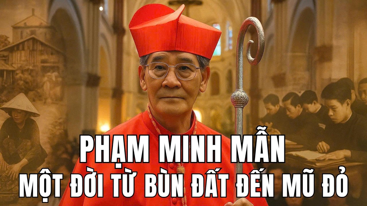 Từ Cái Rắn Đến Hồng Y – Hành Trình Âm Thầm Của Đức Hồng Y Phạm Minh Mẫn | Câu Chuyện Có Thật