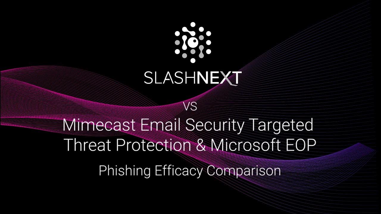 SlashNext vs Mimecast YouTube