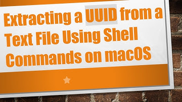 Extracting a UUID from a Text File Using Shell Commands on macOS
