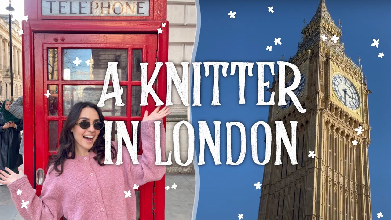 A Knitter In London | Yarn crawl, sun and British food | Woozy By Céline