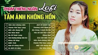 Download Lagu Tấm Ảnh Không Hồn - Phạm Thiêng Ngân (Lofi Ver.) Từ khi tôi yêu người chân trời góc biển ngược xuôi MP3 Download Lagu Tấm Ảnh Không Hồn - Phạm Thiêng Ngân (Lofi Ver.) Từ khi tôi yêu người chân trời góc biển ngược xuôi MP3