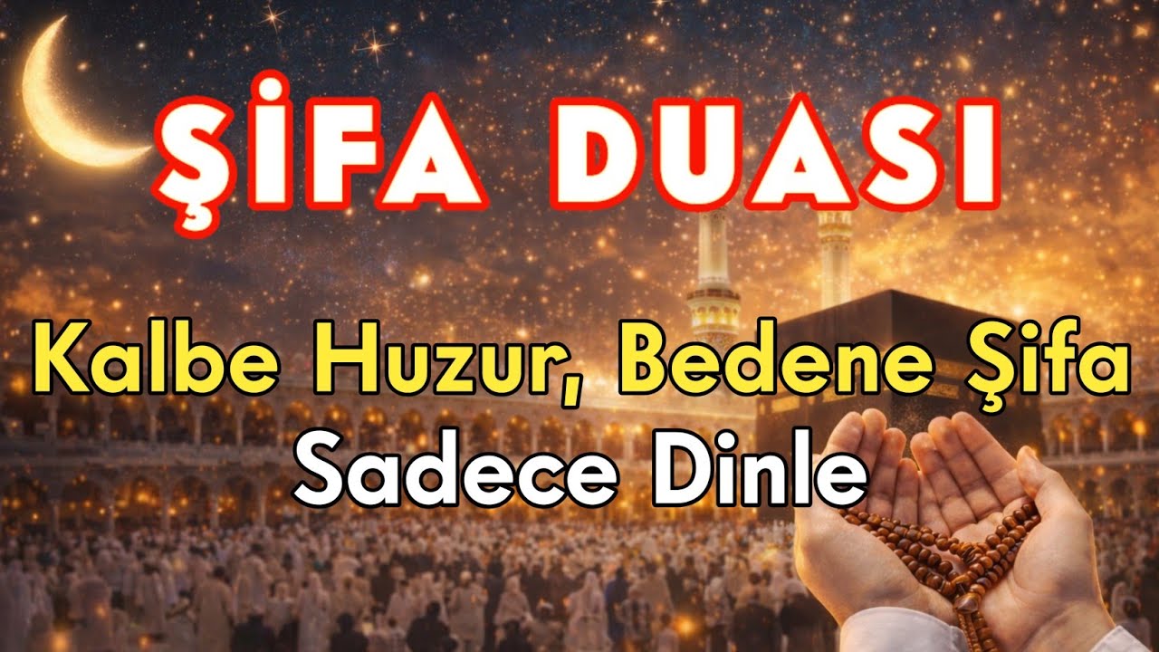 Kalbe Huzur, Bedene Şifa | Güçlü Şifa Duası 🤲