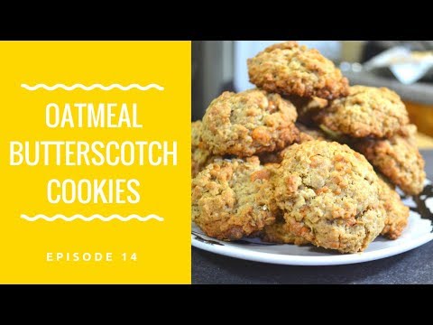 How to Make Scotchies- Oatmeal Butterscotch Cookie Recipe