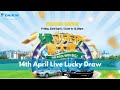 14th April Live Lucky Draw (Go Eco, Win Big)