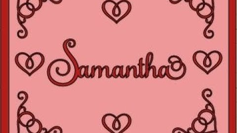 Using the Samantha Font In Cricut Design Space