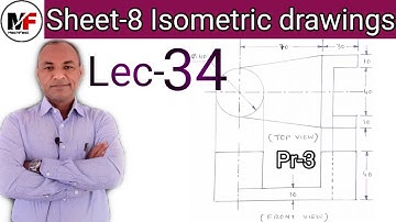 Lec-34| Isometric drawings| Problem-3| Basic Engineering Drawing| R.H.Prajapati