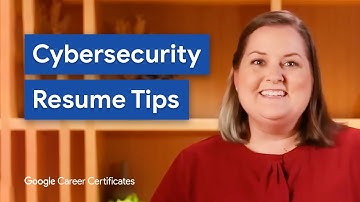 How To Create a Great Resume for a Cybersecurity Job | Google Cybersecurity Certificate