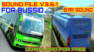 Volvo B11R Sound file v3.6.1 | BUSSID SOUND OBB |