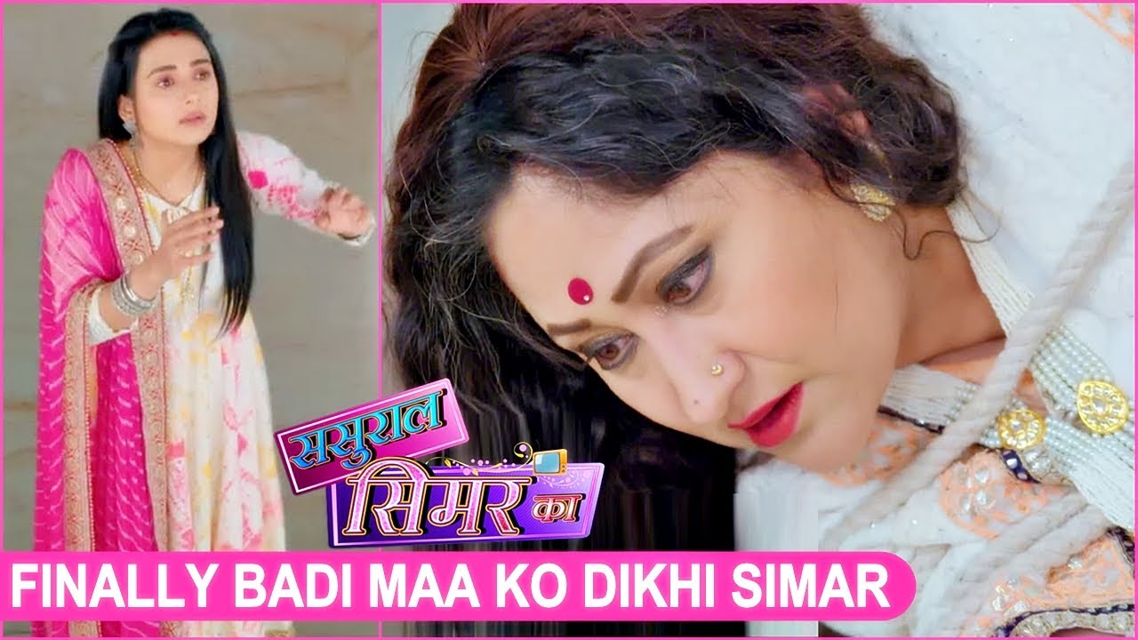 Sasural Simar Ka 2 UPDATE: Simar Ko Dekh Ke Badi Maa Ke Udde Hosh. Dumru Ne Kiya Badi Maa Ko Theek