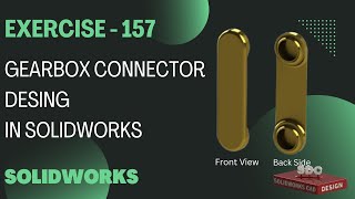 Solidworks CAD Design Exercise 157 Gear Box Connector Design in Solidworks