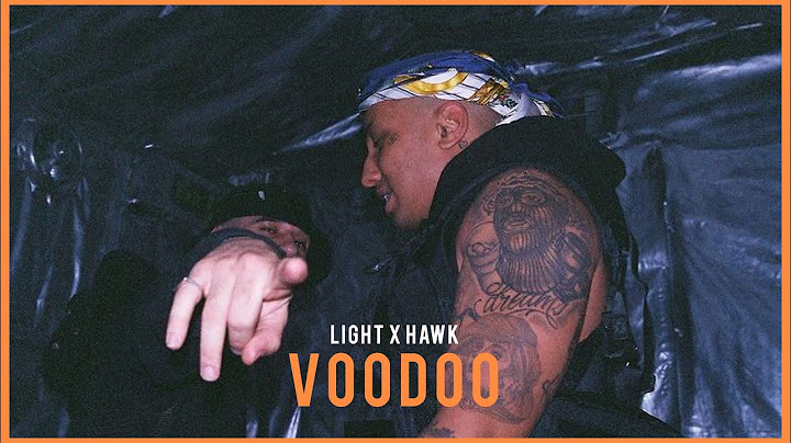 Light x Hawk - Voodoo [Unofficial Lyrics Video]