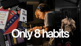 8 Habits That Will Completely Change Your Life