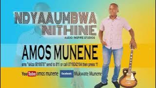 'NDYAAUMBWA NITHINE' (by Amos Munene) sms 'skiza 5818578' send to 811