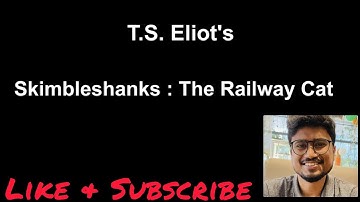 Skimbleshanks: The Railway Cat by T.S. Eliot ICSE Class 9 English 2
