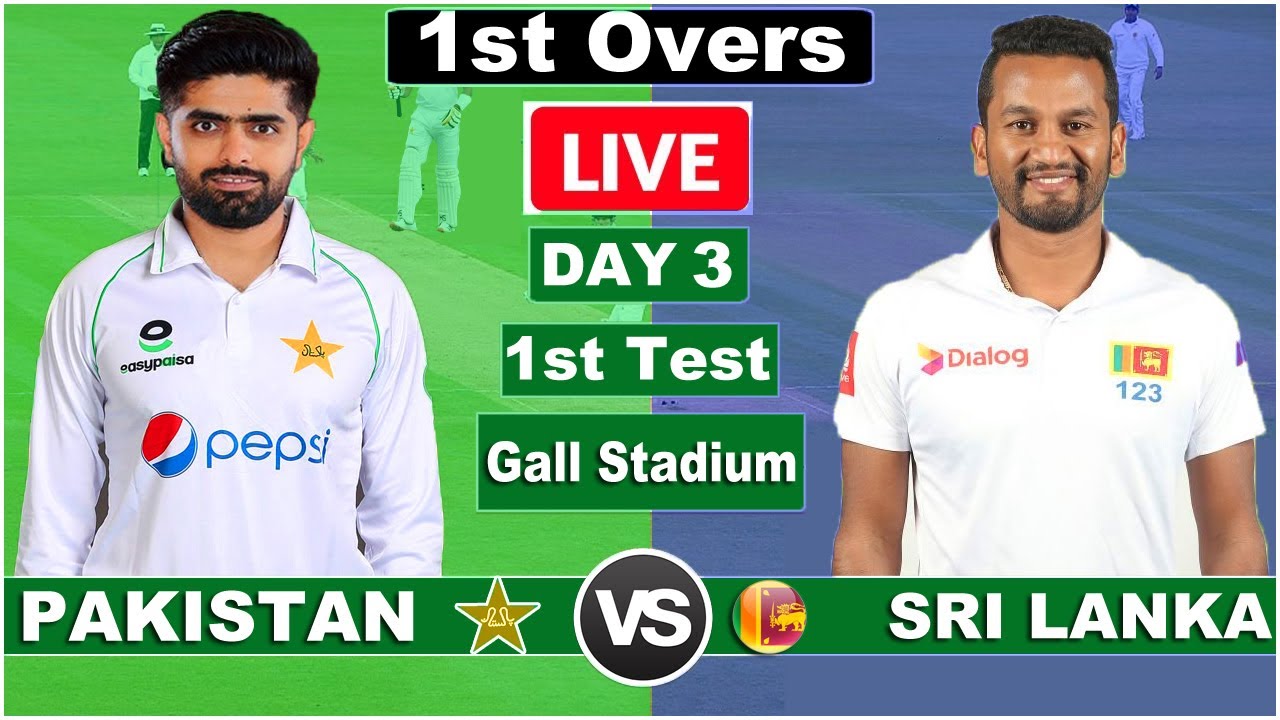 Pakistan vs Sri Lanka 1st Test Day 3 Live Score Commentary Pak vs SL