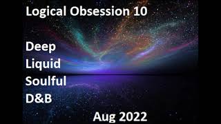 Jo Public - Logical Obsession 10 - Aug 2022 (Deep Soul Liquid DnB)
