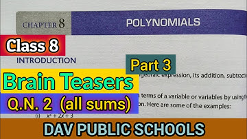 DAV class 8 maths chapter 8 polynomials Brain Teasers Q.N. 2 All Sums