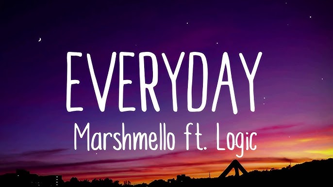 Logic & Marshmello - Everyday (Lyrics) 