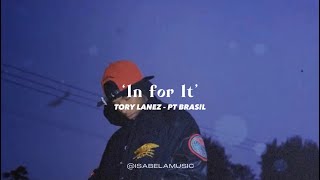 Tory Lorez ‘In For It’ LEGENDADO|TRADUÇÃO