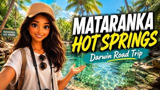 Mataranka Hot Springs from Darwin | Hidden Paradise in NT Australia