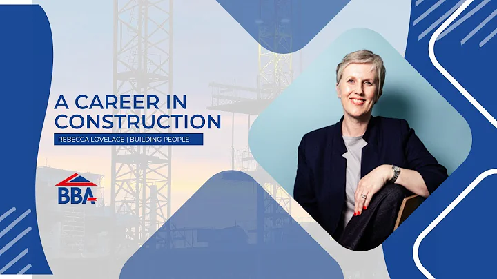 Why choose a Career in Construction? Rebecca Lovel...