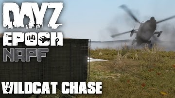 DayZ Epoch - NAPF - Episode 14 - Wildcat Chase