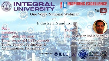 Day 1|Lecture 1|TinyML: Technology & Applications in Industry4.0|Adj. Prof. Rohit Sharma