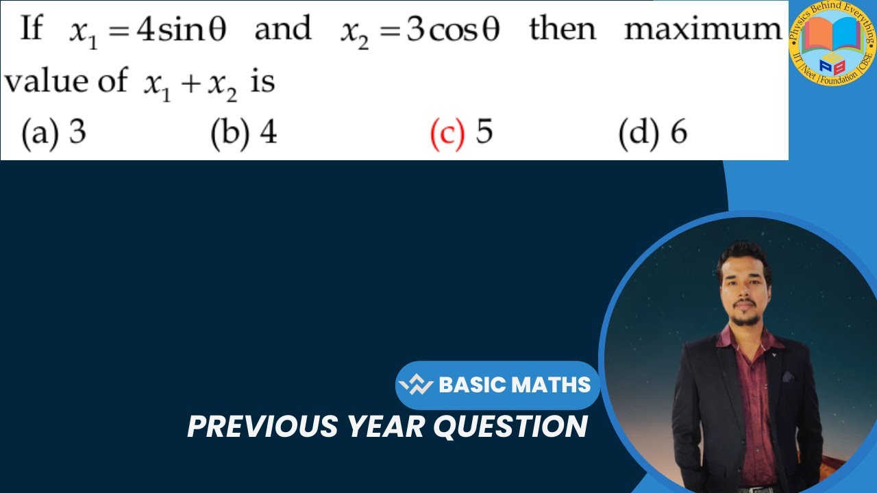 If X1 4sin theta And X2 3cos theta Then Maximum Value Of X1 x2 if-x1-4sin-theta-and-x2-3cos-theta-then-maximum-value-of-x1-x2