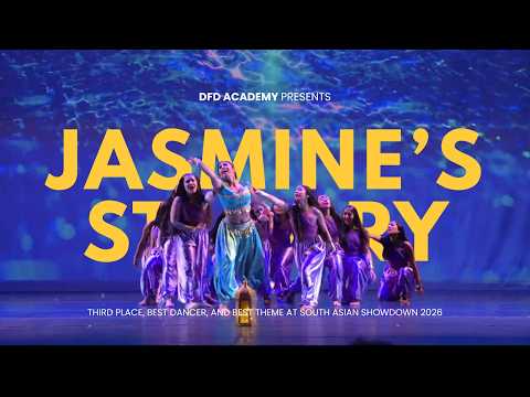 DFD Presents: Jasmine's Story | 3rd Place, Best Dancer, & Best Theme @ South Asian Showdown 2026