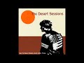 Volume 4 hard walls and little trips 1998 the desert sessions  bonus track