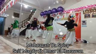 Seif Magdy ft Omar El Karawan_Mahragan Ya Spicy_Beginner Choreography