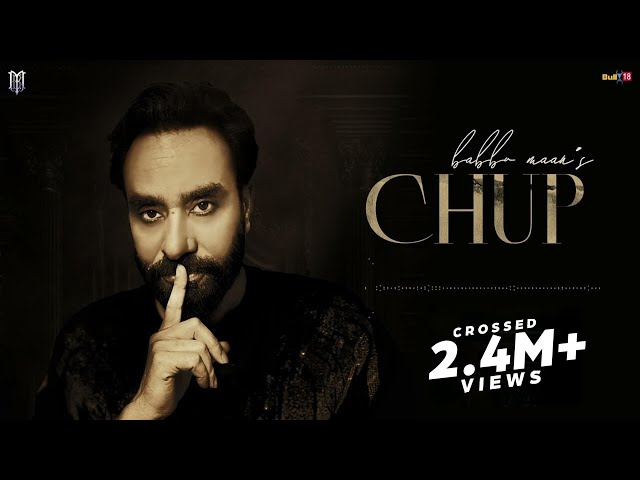 Chup - Babbu Maan | New Punjabi Song 2023 class=