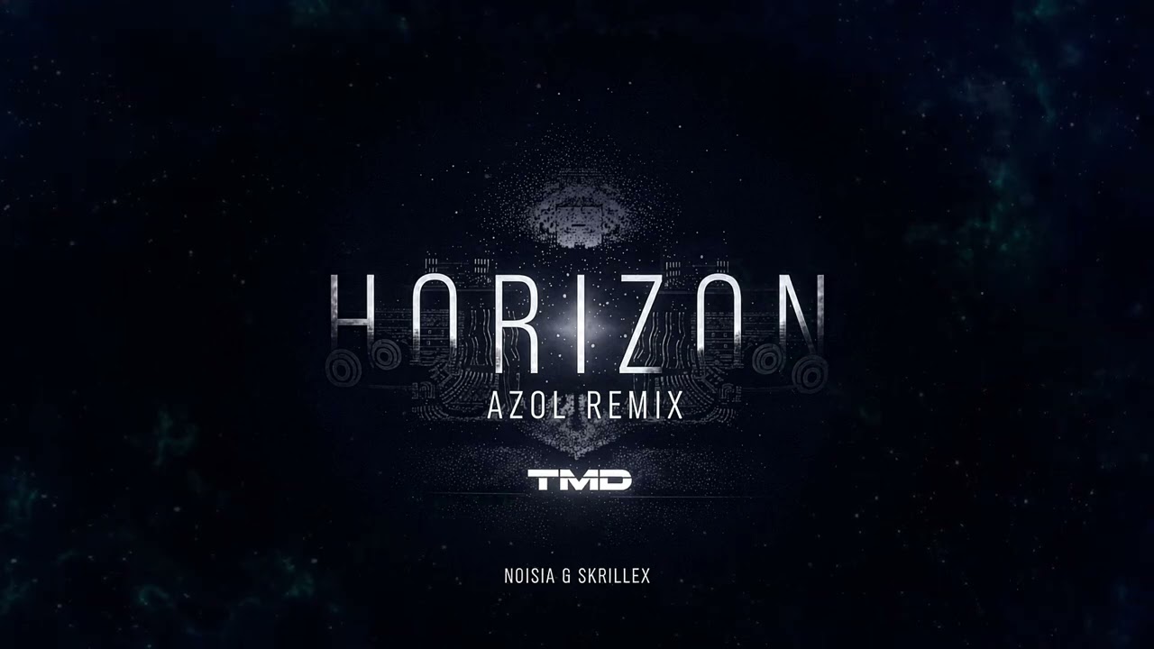 Noisia & Skrillex - Horizon (AZOL Remix) - YouTube