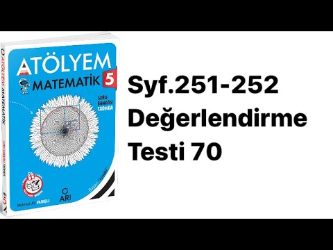 5.SINIF ATÖLYEM S.251-252 DEĞERLENDİRME TESTİ 70