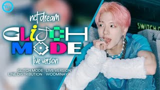 NCT DREAM - Glitch Mode (Live Version) ~ Line Distribution
