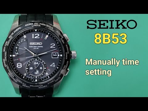 How To Set Time Seiko Solar 8B53 | Radio Wave Control - YouTube
