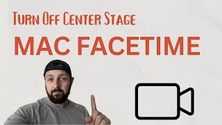 How to Turn Off Center Stage for Facetime on Mac