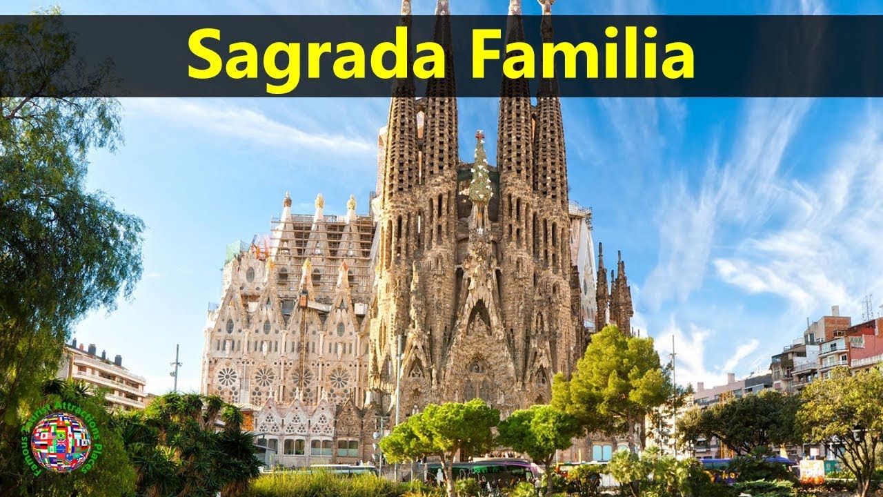 Best Tourist Attractions Places To Travel In Spain | Sagrada Familia ...