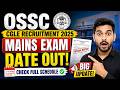 OSSC CGLE MAINS EXAM DATE OUT