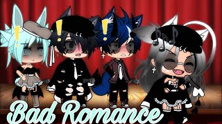 Video thumbnail of "Bad Romance -❤️!. || ~Gacha•Life~ -💫!. || Band Version -🤩!. || Ft: Crystal & Levi -❤️!. ||"