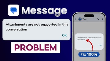 How To Fix Attachments Are Not Supported In This Conversation | Message App Attachment Not Supported