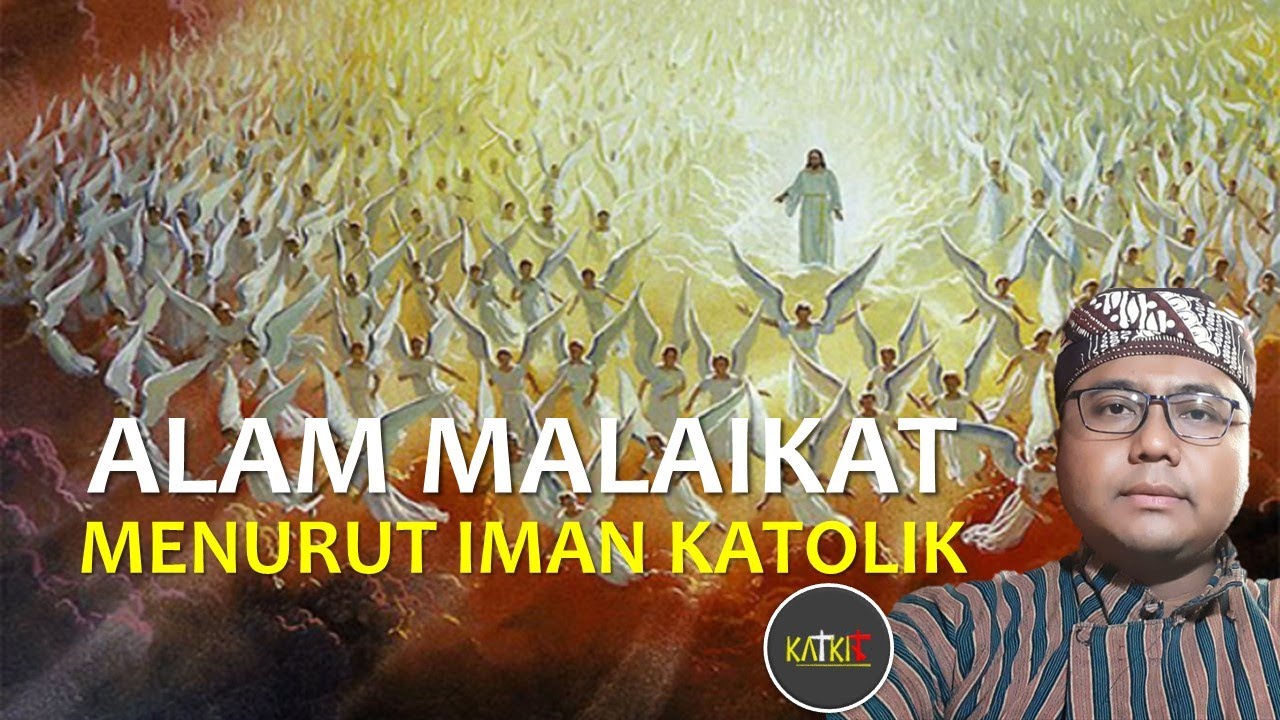 Alam Malaikat | Malaikat dan Setan (2/3) [128-B]