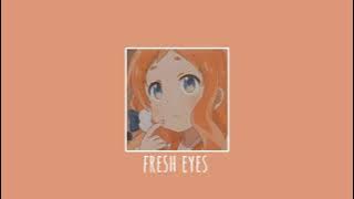 andy grammer - fresh eyes ( slowed   reverb )