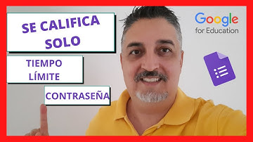 ❤️Como crear un EXAMEN que se CALIFICA SOLO con LÍMITE DE TIEMPO Y CONTRASEÑA 2025