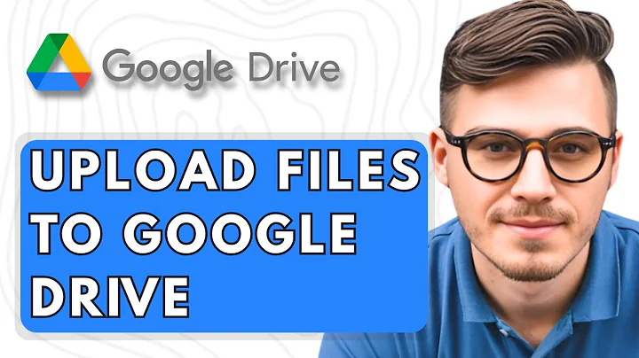 How To Upload Files To Google Drive [2025 Guide]